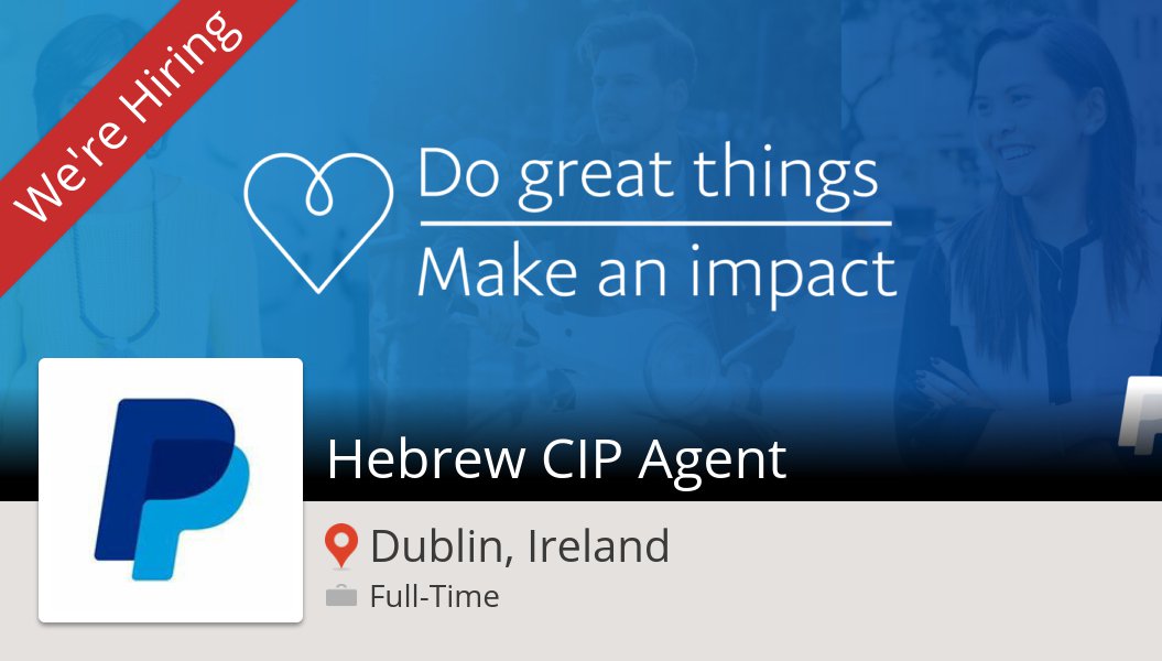 slevi06's tweet photo. Check out this #job: Hebrew CIP #Agent at #PayPal in #DublinIreland https://t.co/PPay920HcX https://t.co/yYOjQWQBrc
