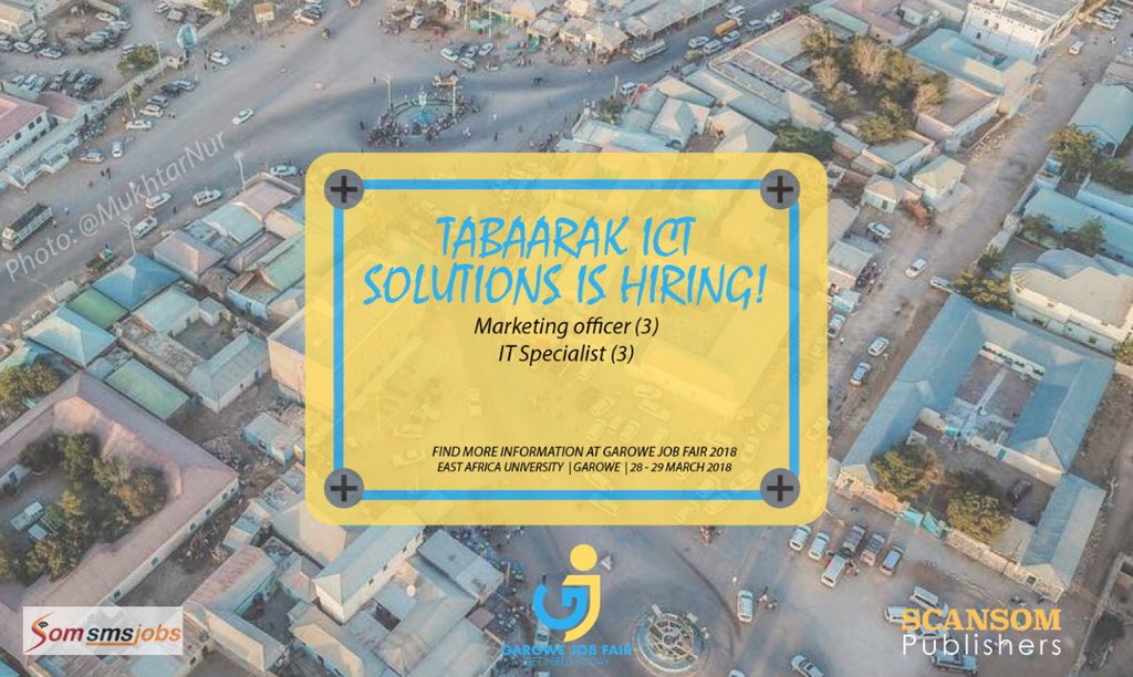 puntlandjobfair's tweet photo. Tabaarak ICT Solution provides a wide range of technology &amp; ICT solution to customers. They'll be hiring the following staff members at #GJF2018 

1. Marketing Office
2. IT Specialist https://t.co/UzEfE9Hvxp