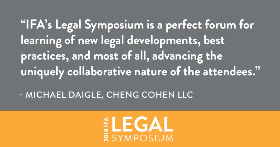 Thanks to Michael Daigle of <a href="/Cheng_Cohen/">Cheng Cohen LLC</a> for his kind words about IFA's Legal Symposium! He'll be with us this year in Washington, DC, and we hope you will be, too! Sign up today at franchise.org/legal-symposium