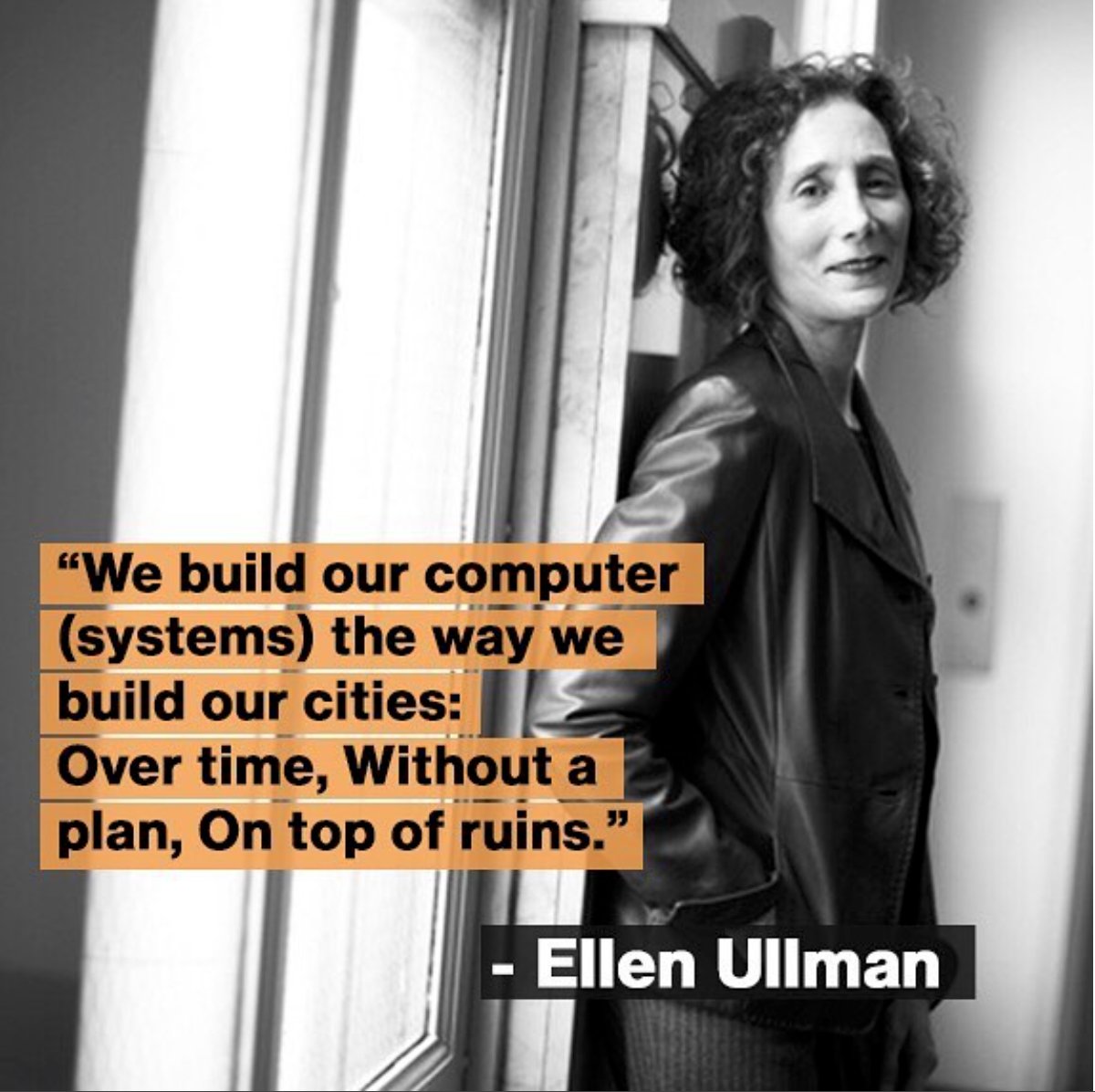 mydaywithtech's tweet image. Ellen Ullman - Computer programmer and author 💻📚. #programmingwisdom