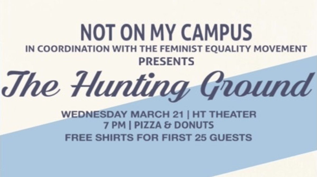 join us and watch The Hunting Ground tomorrow in the HT theater! (with pizza and donuts too!)