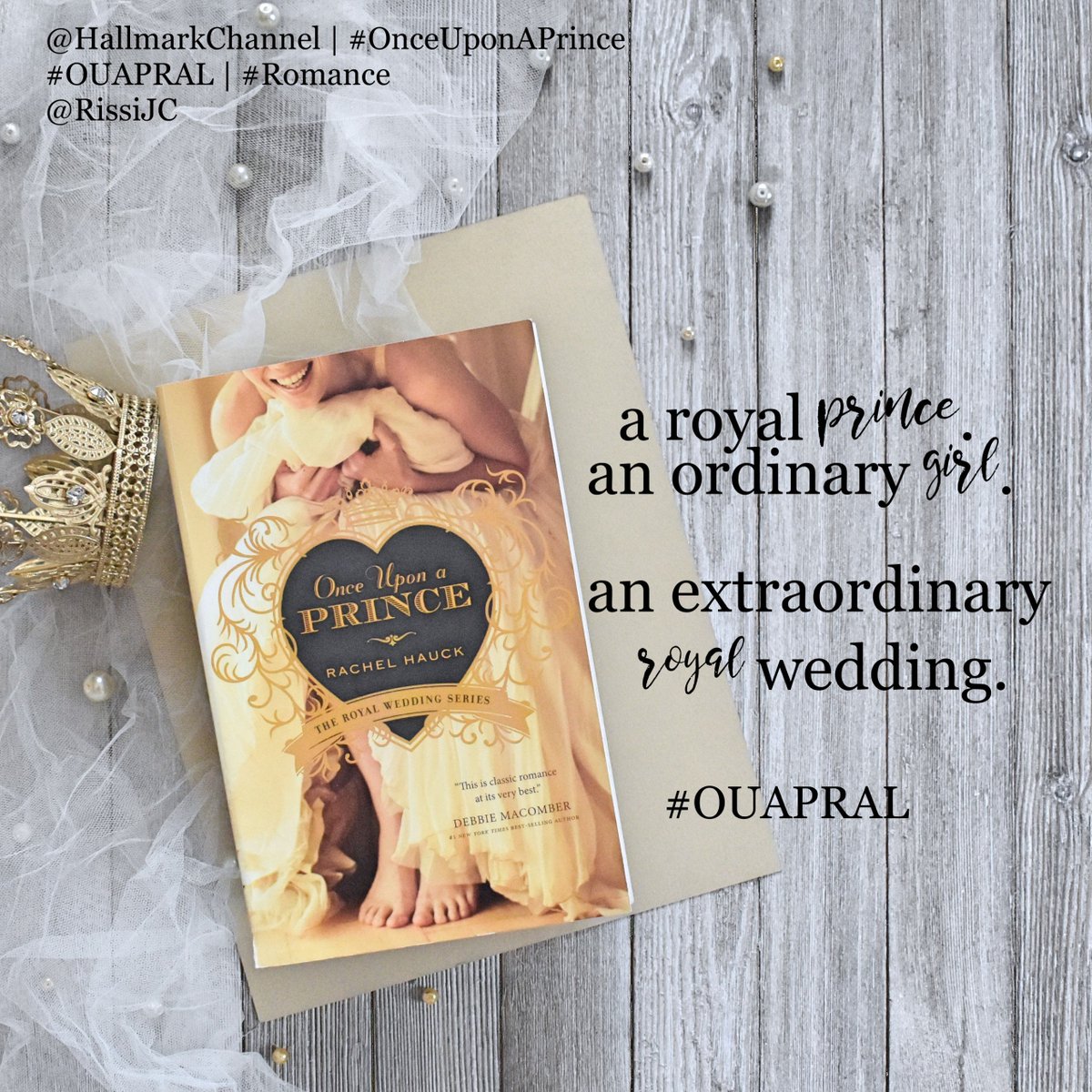 RissiJC's tweet photo. A royal prince. An ordinary girl. An extraordinary royal wedding. In anticipation of the #HallmarkChannel original, join in if you like. The re-read (for me) has begun. #OUAPRAL https://t.co/NfOeqHNMrJ