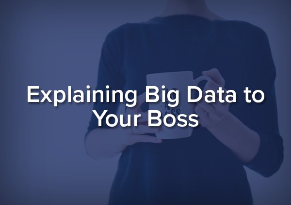 As an engineer, you already know what #BigData means. But how do you get your boss to understand what big data really means? gag.gl/RrVI4q #BigDataValue