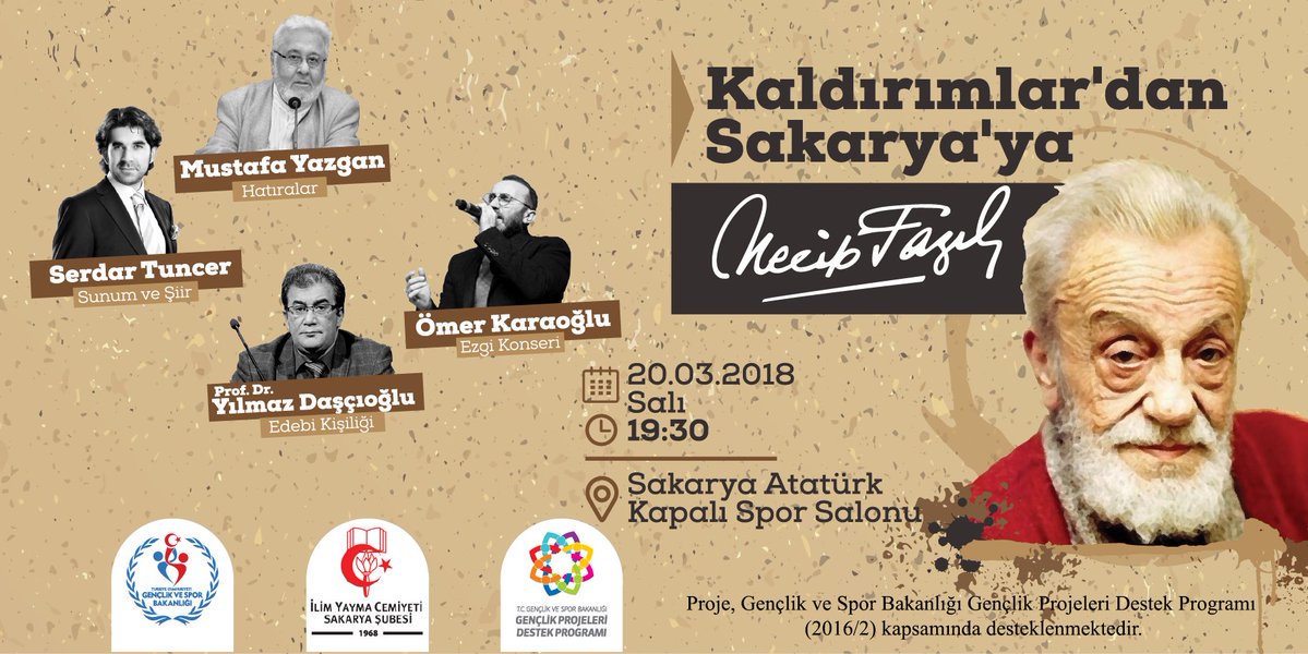 NFKgunleri's tweet photo. "Kaldırımlar'dan Sakarya'ya Necip Fazıl" 

Konuşmacılar: 
-Serdar Tuncer 
-Ömer Karaoğlu 
-Mustafa Yazgan 
-Prof. Dr. Yılmaz Daşçıoğlu 

Tarih: 20 Mart 2018, Salı Saat: 19:30 Yer: Adapazarı Atatürk Kapalı Spor Salonu 

Programımız başlamak üzere.. https://t.co/Ty8MZPyv9X
