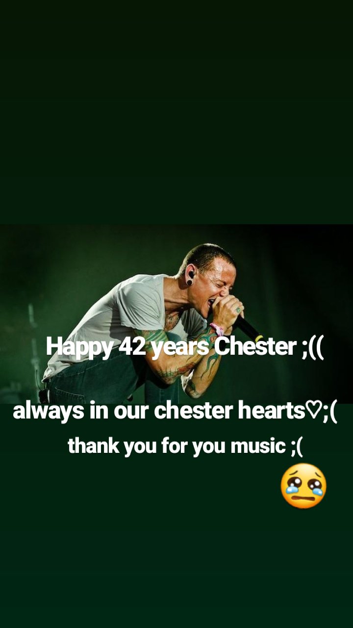 Happy birthday chester bennington, RIP ;( 