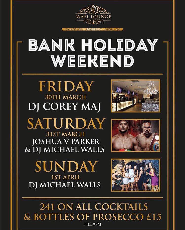 wafi_lounge's tweet photo. BANK HOLIDAY WEEKEND!! https://t.co/OiS5ChzY5E