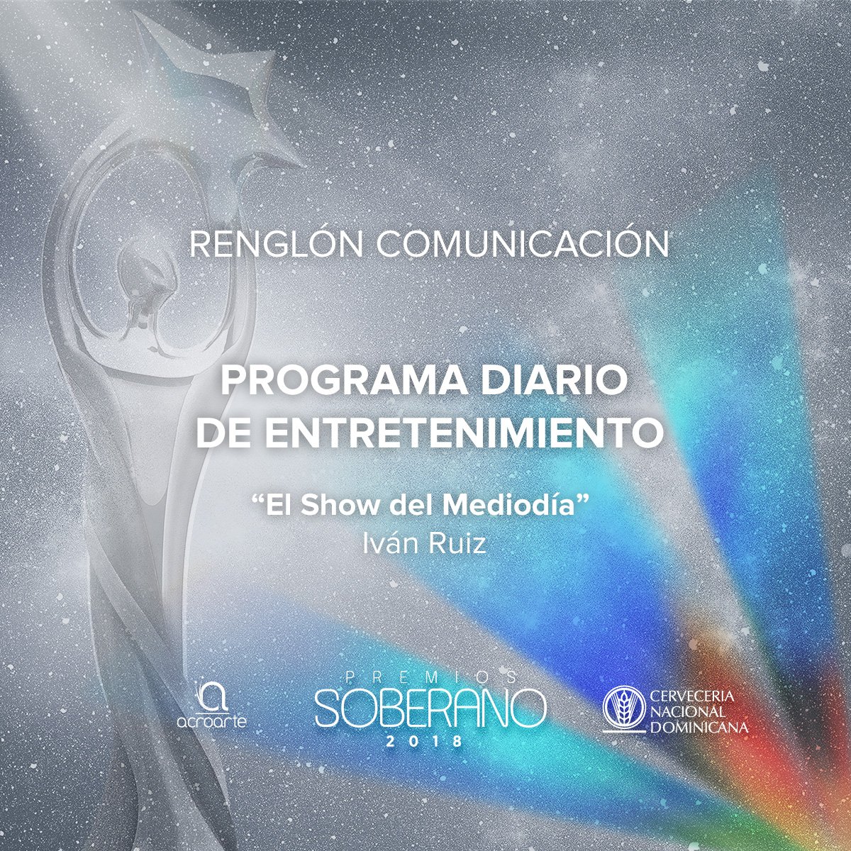 ¡Y el ganador en la categoría programa diario de entretenimiento de los #PremioSoberano2018 es El Show del Mediodía Iván RuIz <a href="/ivanruiztv/">Ivan Ruiz</a> ! Muchísimas felicidades.