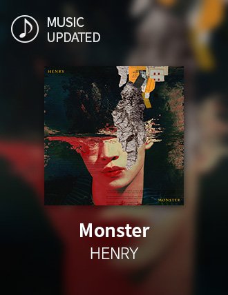 SuperStarSM_twt's tweet photo. [The Genius. His own song is just added.]
#HENRY #Monster finally updated!
Every 12 PM KST and 6 PM KST! HENRY PUSH TIME! Yay!
https://t.co/2jcC7wO7hn https://t.co/hmFU7bl86T