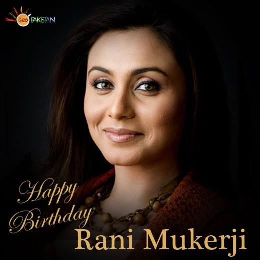 May your all wishes be met, now and always. Happy Birthday Rani Mukerji!   