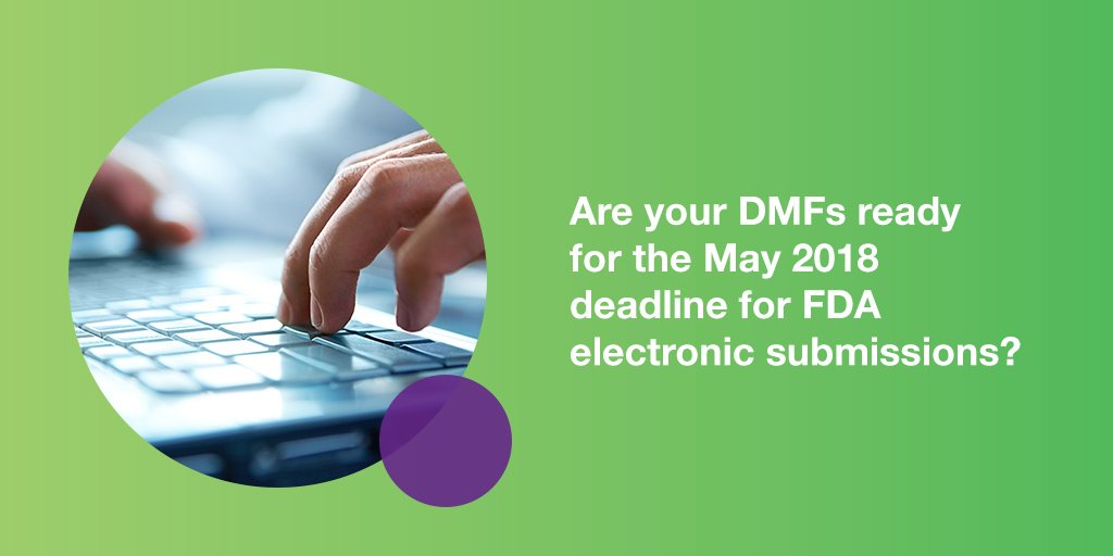 May 2018 deadline fast approaching for #DrugMasterFile electronic submissions to the FDA. Are you ready? ow.ly/8gKs30ihWqp