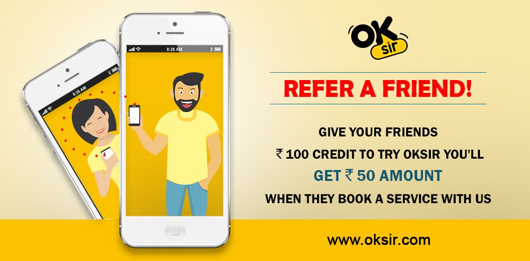 oksirindia's tweet photo. Refer a Friend and Get Free Credits in Your Wallet when they Book a Service with #OkSir. Use the Option Refer a Friend in the App Menu. Download Now: https://t.co/6K5YeJKXWy #YourServiceExpert #ReferaFriend #DoorstepServices #MoneyBackGuarantee #FasterTAT #VerifiedExperts https://t.co/73tIfmSzla