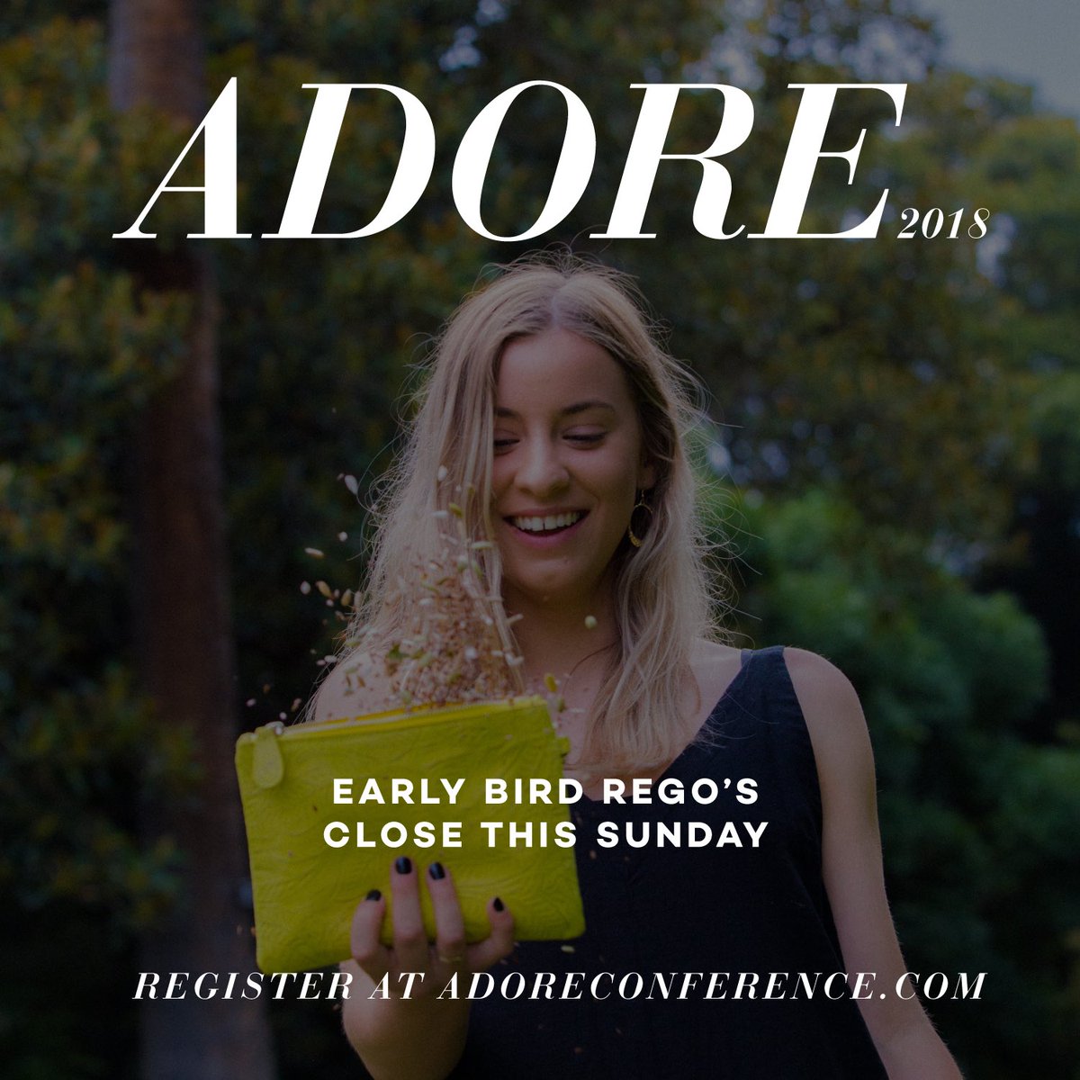 Early bird registrations for Adore Conference end this Sunday🌺 Ladies, register online to make sure you don’t miss out! #AdoreConf