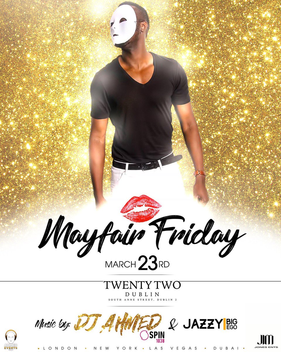 NumberTwenty2_'s tweet image. @NumberTwenty2_ Presents:
MayFair Friday: March 23rd

Music by:
@djahmed_ireland from SPIN 1038.
&amp;amp; Jazzy 
------------------------------
R E S E R V A T I O N S
Contact:
info@numbertwentytwo.ie
numbertwentytwo.ie
01-7079899
-------------------------------