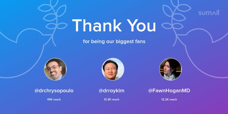 Our biggest fans this week: <a href="/drchrysopoulo/">Minas Chrysopoulo MD FACS</a>, <a href="/drroykim/">Roy Kim 🇺🇸</a>, <a href="/FawnHoganMD/">Fawn Hogan</a>. Thank you! via sumall.com/thankyou?utm_s…
