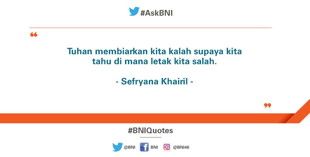 BNI's tweet photo. Selalu ada hikmah disetiap kejadian, baik atau buruk. Semua tergantung bagaimana Anda menyikapinya. #BNIQuotes https://t.co/R8oMZtJAWF