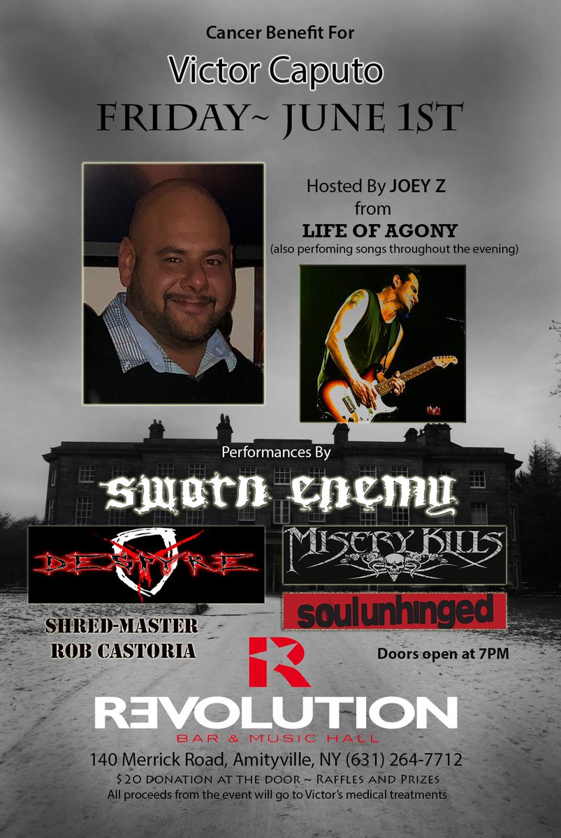 Please Join Me to benefit and support cancer treatments for my cousin  Victor Caputo on Friday, June 1st at Revolution in Amityville, NY. I'll  be hosting, and also performing songs with the bands throughout the  evening. There will be raffles and some really great prizes too