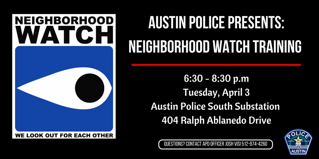 Austin_Police's tweet photo. Join us tomorrow night for our next Neighborhood Watch Training event! Learn how to start a neighborhood watch group and lessen the likelihood of being a residential burglary target. #AustinPD #ATXFreeEvents #NeighborhoodWatch https://t.co/LpS6FWZIFK