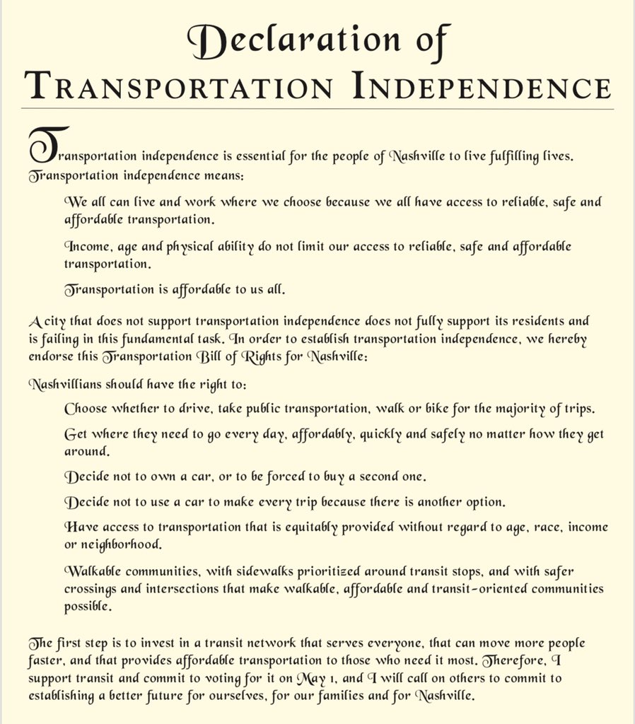 Freedom isn’t being able to get anywhere in your car. 
Freedom is being able to get anywhere without one. 
Nashville is first-in-the-nation to declare transportation independence.