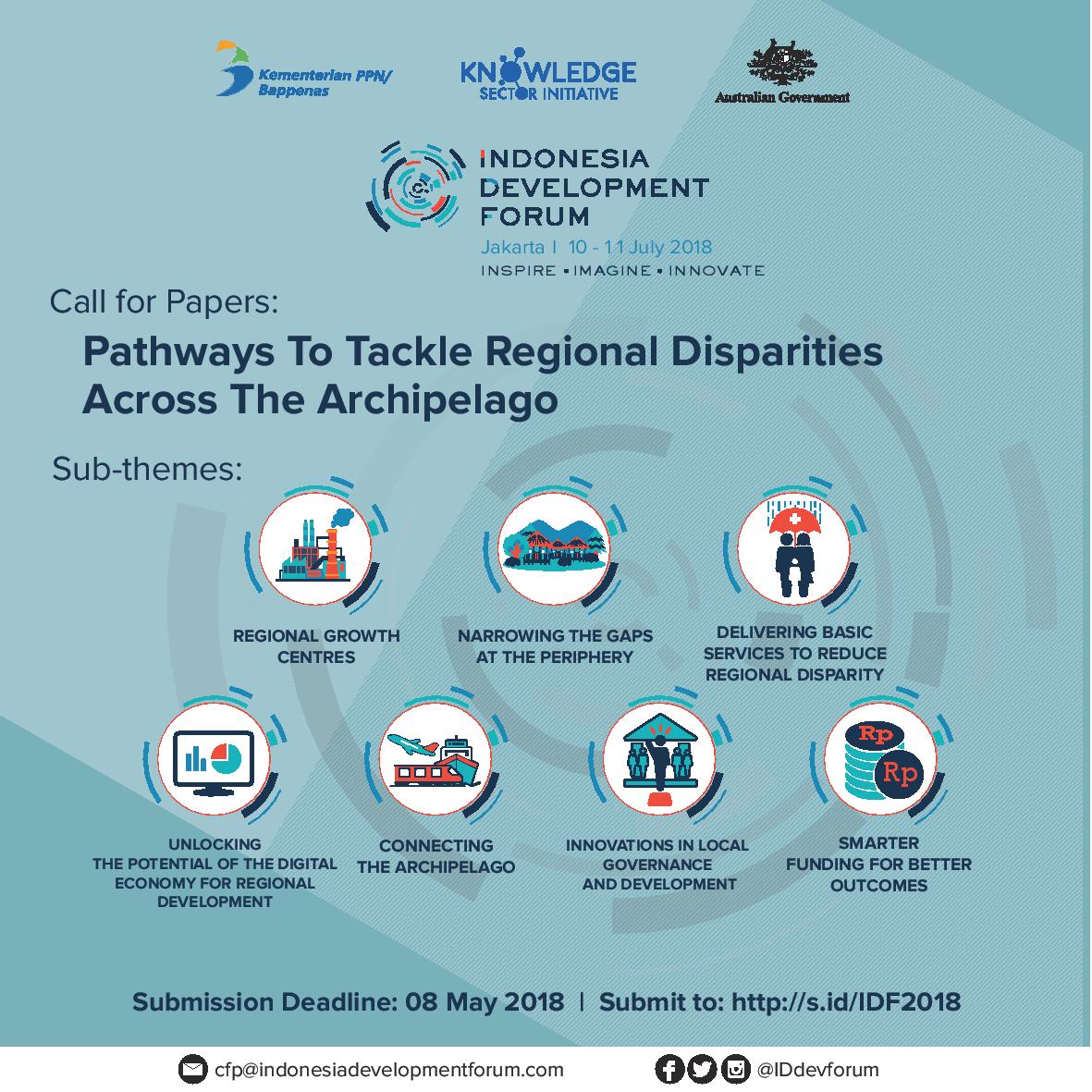 Call for Papers opens! Indonesia Development Forum 2018 #IDF2018: Pathways To Tackle Regional Disparities Across The Archipelago. Submit your abstracts: ow.ly/y7CP30jgkml cc <a href="/DubesAustralia/">Rod Brazier</a>  <a href="/BappenasRI/">Kementerian PPN/Bappenas</a>