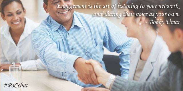raehanbobby's tweet image. &quot;Engagement is the art of listening to your network and sharing their voice as your own.&quot;

#leadership #quotes #PoCchat
