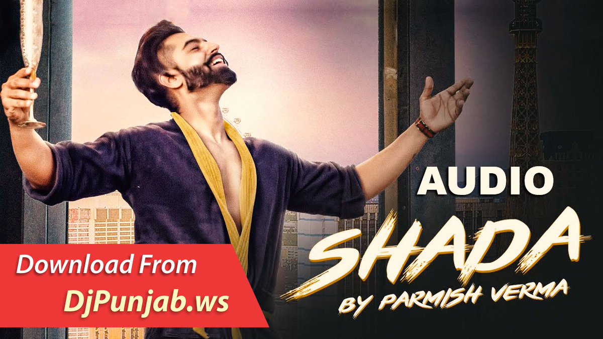 Dj Punjab Web on Twitter: "https://t.co/sPjt44Zcj4 - Shada Munda - Parmish Verma | shada munda Parmish Verma Mp3 Song #Djpunjab #Djpunjabws #DjpunjabMusic ...