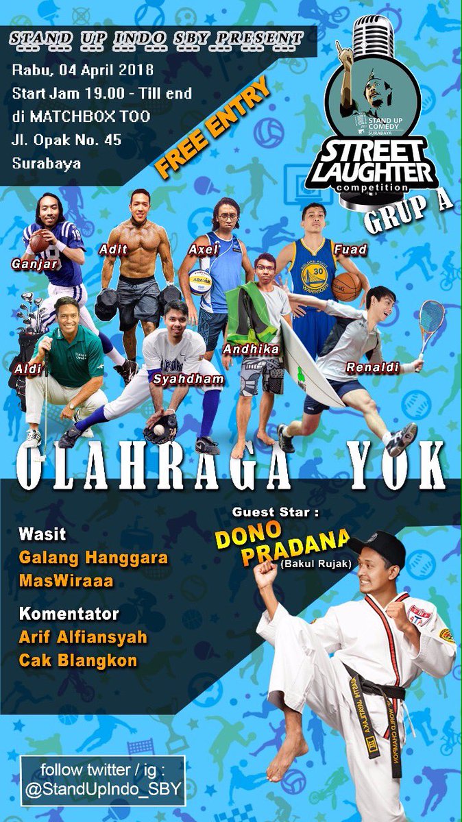 #StreetLaughter edisi grup A ini  akan mengusung tema 

OLAH RAGA YOK!!

Jangan lupa ya rek 4 April 2018 jam 7 malam di <a href="/MatchboxToo/">Matchboxtoo</a>