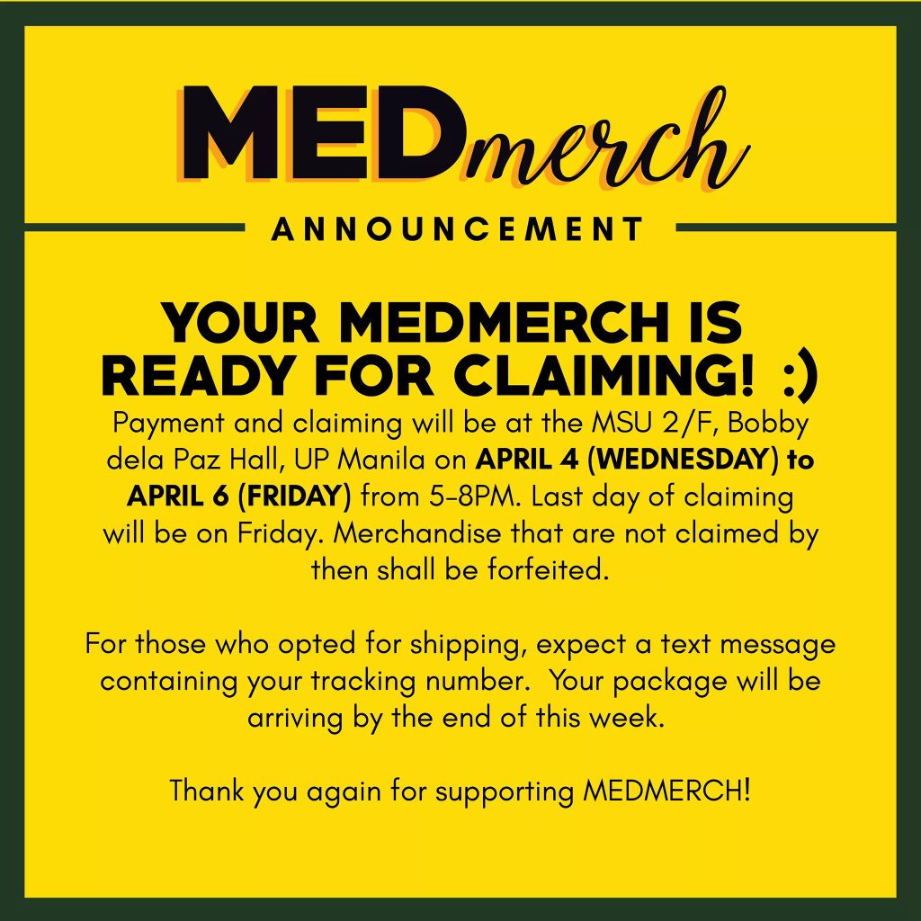 UPMedChoir's tweet photo. Your MEDMERCH is ready for claiming! Claim your order at the MSU 2/F, Bobby dela Paz Hall, UPM on APR 4 (WED) to APR 6 (FRI), from 5-8PM. Merchandise that are not claimed by friday shall be forfeited.
Thank you again for supporting #MEDMERCH! https://t.co/NVdzcWJXel