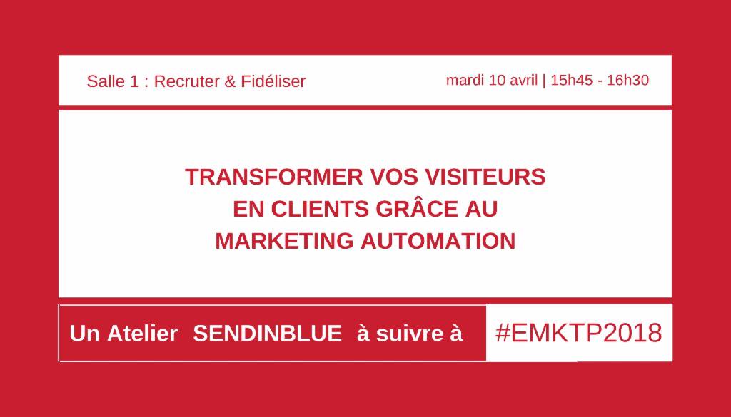 Le #MarketingAutomation, c'est avec @SendinBlue_fr et c'est à #EMKTP2018 que ça se passe ! Assistez à l'atelier → bit.ly/2Jc04se