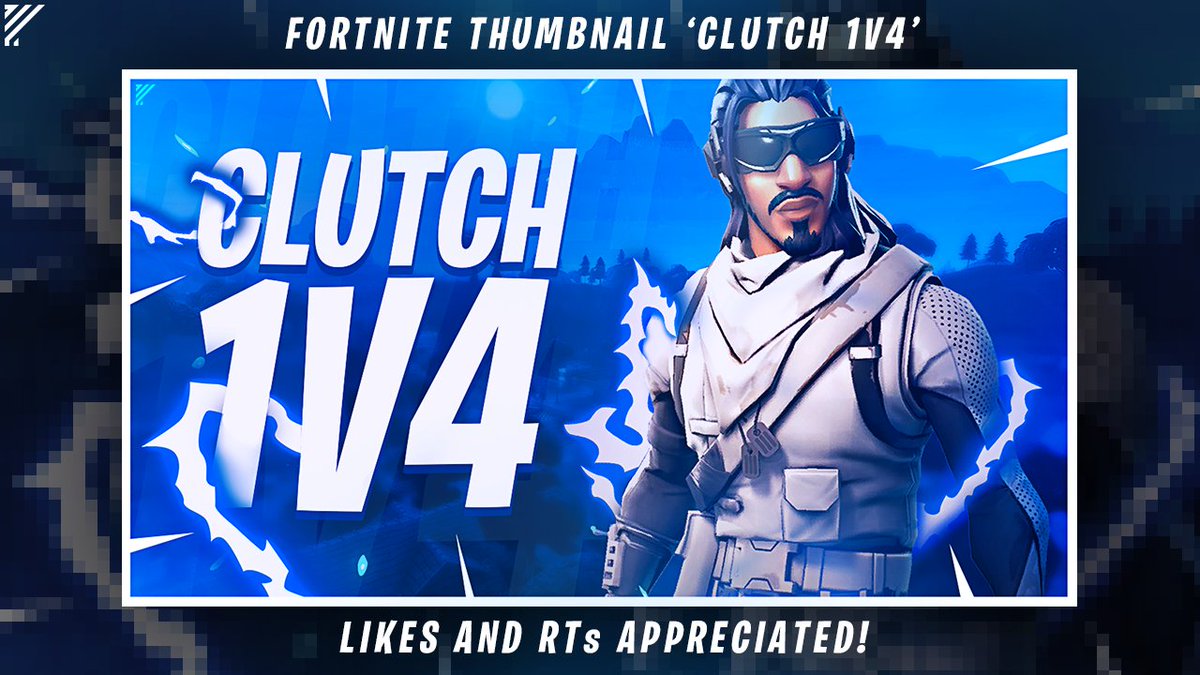 fortnite thumbnail clutch 1v4 likes and rts appreciated pic twitter com cuhimtgxp0 - clutch fortnite thumbnail