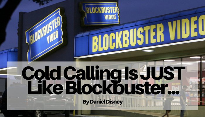 TheDailySales's tweet image. Cold Calling Is JUST Like Blockbusters.... 
#sales #salesblog #socialselling @thedandisney 
buff.ly/2GtNMxV