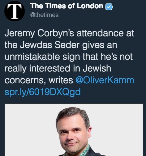 I intended to write a satirical headline mocking the depiction of Corbyn's seder dinner with Jews as anti-semitic, but I see it's already a real headline. Satire has no chance of keeping up with Blairite pundits in UK media. It's acceptable in the UK to keep lists of Bad Jews