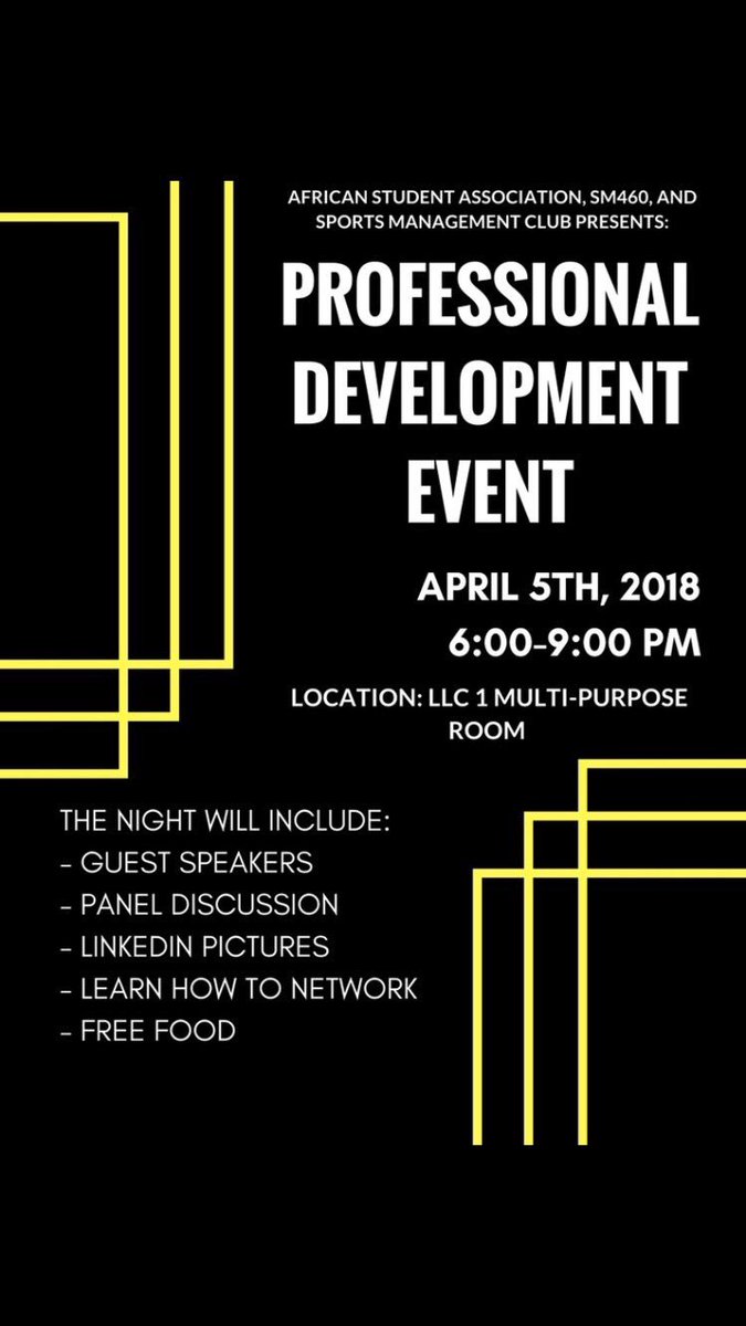 This Thursday, April 5th join the SM 460 class, Sport Management Club, and African Student Association for a Professional Development Event. The event is in the LLC1 MPR and will run from 6-9. See everybody there.
