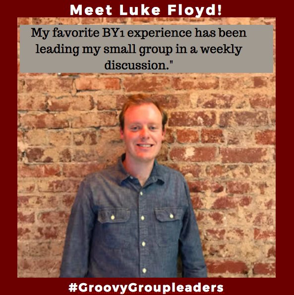 Meet Luke Floyd! Luke loves to hear his small group members thoughts and getting to know them. #GroovyGroupleaders