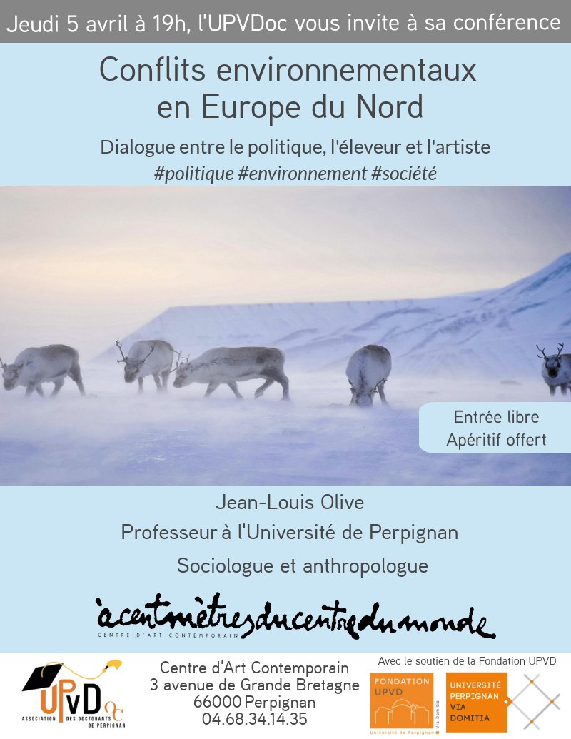 Rappel !
L'@UPVDoc vous invite jeudi 5 avril à 19h à la #conférence du professeur Jean-Louis Olive, sur le thème des 'Conflits environnementaux en Europe du Nord'. 
RDV au centre d'art contemporain 'àcentmètresducentredumonde' @acmcm66 #environnement #europe #art