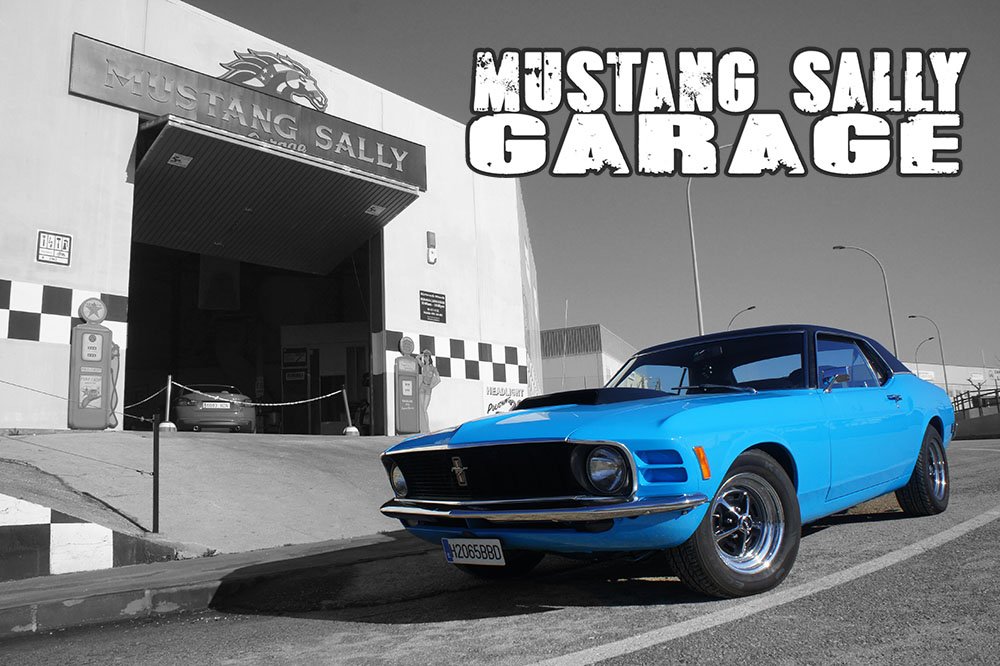 Mustang Sally Garage.