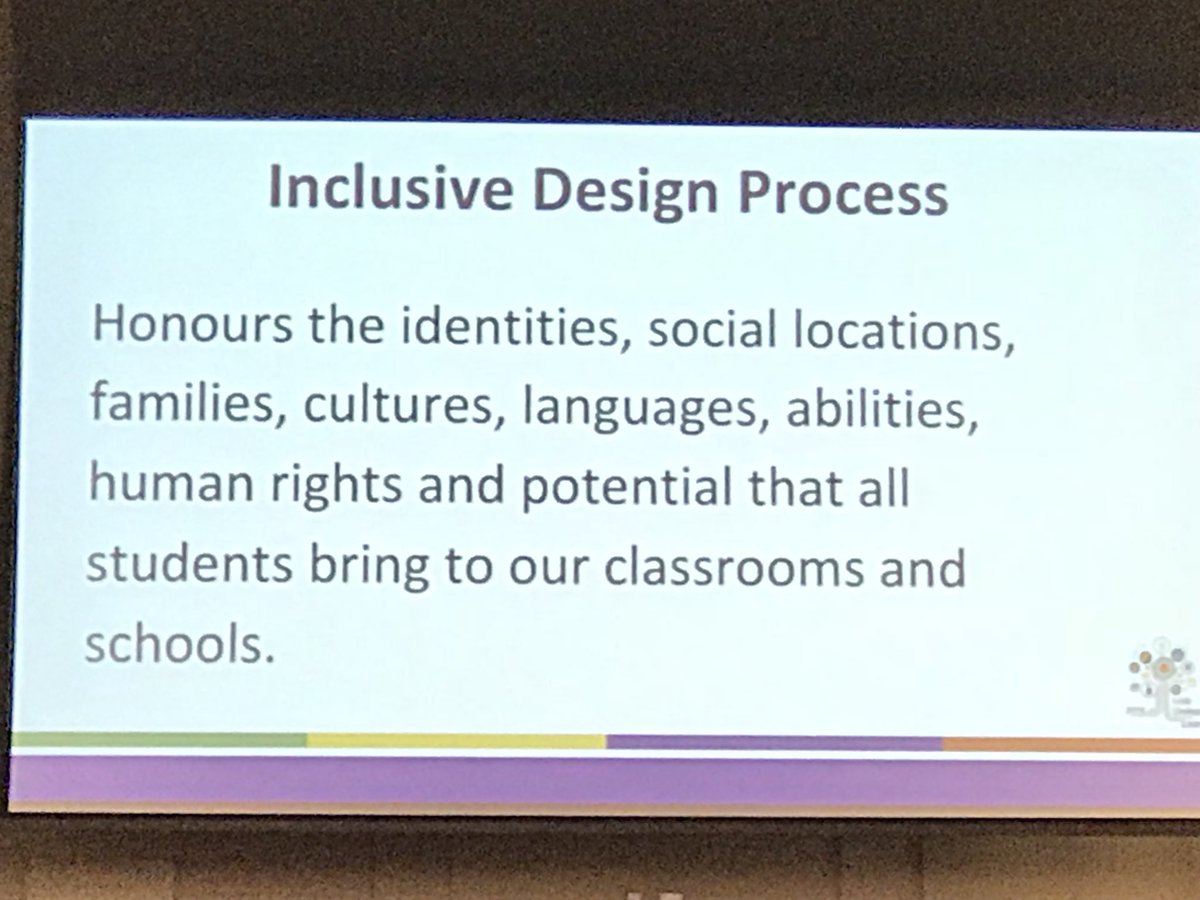 Inclusive Design is about asking the tough questions...help me understand your strengths and story so barriers are not created. #tdsbUL18