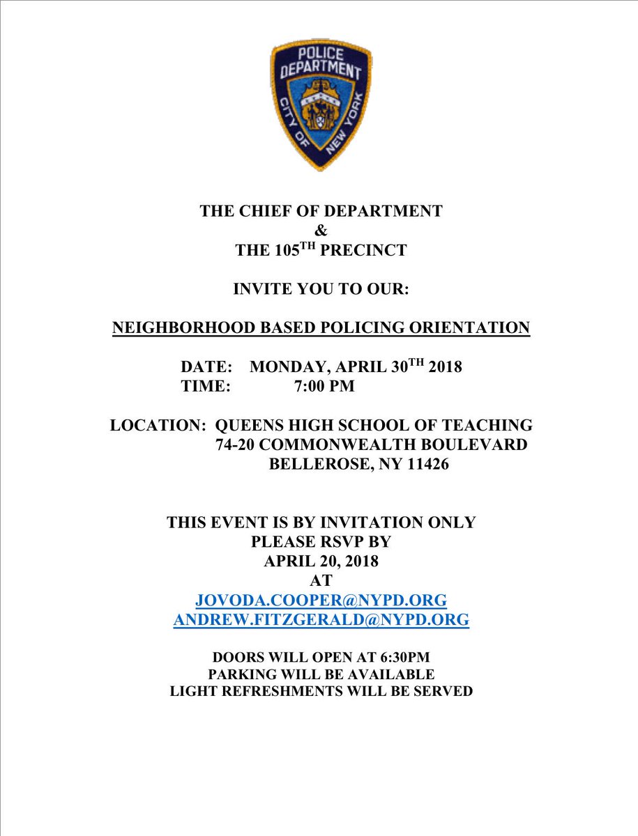 nagoLnoJ's tweet image. The Chief of the Department and the 105 Precinct are having their Neighborhood Based Policing Orientation.

Date: Monday, April 30, 2018
Time: 6:30PM
Location: Queens High School of Teaching
74-20 Commonwealth Boulevard
Bellerose, NY 11426