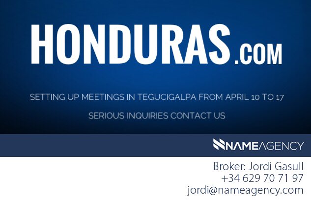 NameAgency_com's tweet photo. The domain Honduras(.)com is available for sale through NameAgency. Meetings in Tegucigalpa from april 11th to 17th with interested buyers. Serious inquiries PM me for an appointment. #honduras #nameagency @TigoHn @corpgrupoterra @DinantHN @AmChamH https://t.co/KzSKf2dLPY