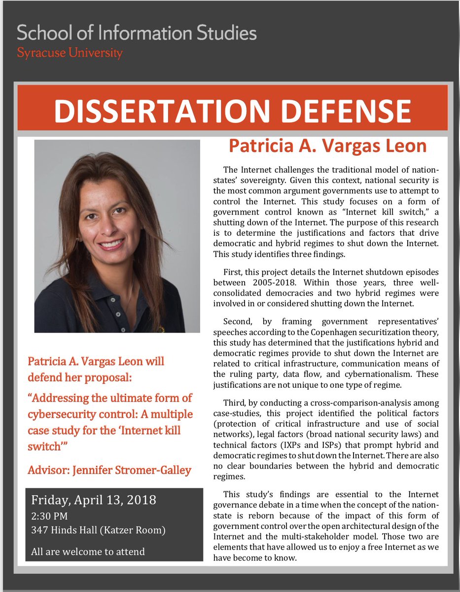 PhDiSchoolSU's tweet image. Patricia A. Vargas Leon will defend her #Dissertation: &quot;Addressing the Ultimate Form of #CyberSecurity Control: a Multiple Case Study for the #InternetKillSwitch&quot; 13 April 2:30 pm @iSchoolSU