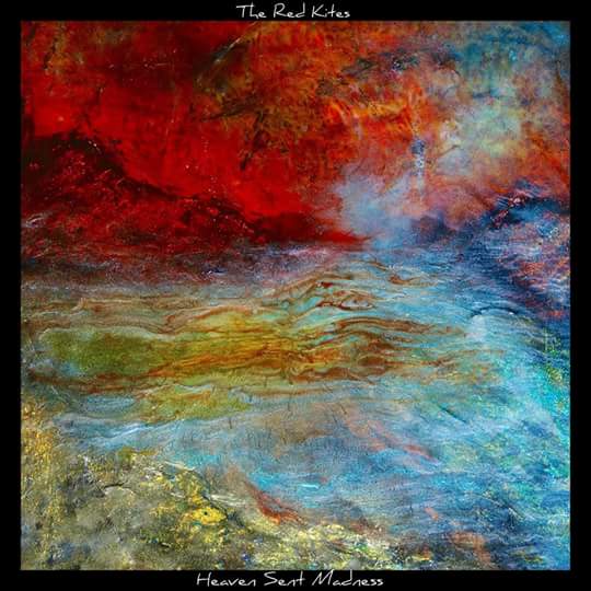 Heaven sent madness! L.P! The Red Kites! Release date 1st June!!