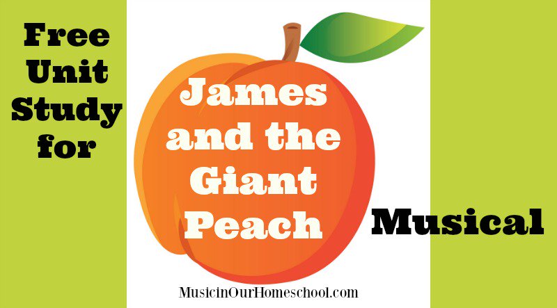 MusicinOurHS's tweet image. #Free #UnitStudy for &quot;James and the Giant #Peach&quot; #Musical - #Music in Our #Homeschool - bit.ly/2d9RV77 #ihsnet