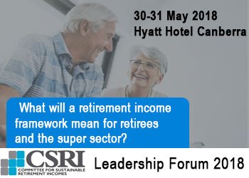 CSRIAustralia's tweet photo. What will a retirement income framework mean for retirees and the super sector? 
Join the discussion at the 2018 CSRI Leadership Forum “Next Stage, New Page”. Follow https://t.co/gkhy4ZAF7i for details on the programme.  #CSRI #CSRI2018Forum https://t.co/esUvSyIsbZ