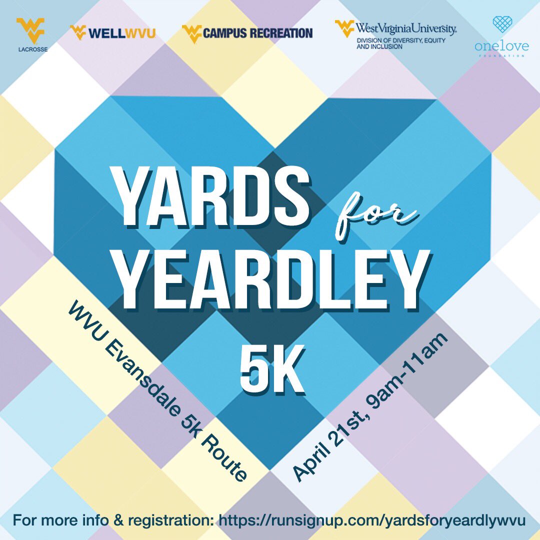 wvuwomenslax's tweet image. It’s the time of the year for the Yards for Yeardley 5k!! Register for free to support a GREAT cause!!💙💛 Click the link to read more about the 5k and to register!! runsignup.com/yardsforyeardl… @WELLWVU @WVU_CampusRec