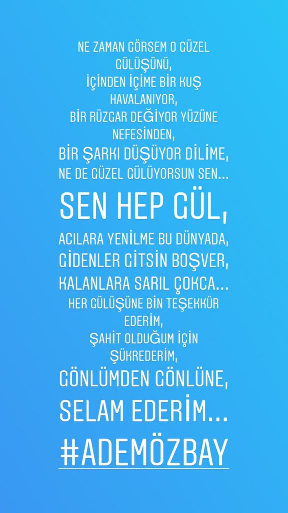 AdemOzbay's tweet photo. Ne zaman görsem o güzel gülüşünü,
İçinden içime bir kuş havalanıyor,
Bir rüzgar değiyor yüzüne nefesinden,
Bir şarkı düşüyor dilime,
Ne de güzel gülüyorsun sen...
Sen hep gül,
Acılara yenilme bu dünyada,
Gidenler gitsin boşver,
Kalanlara sarıl çokca...
#AdemÖzbay https://t.co/2yMY3FdQUf