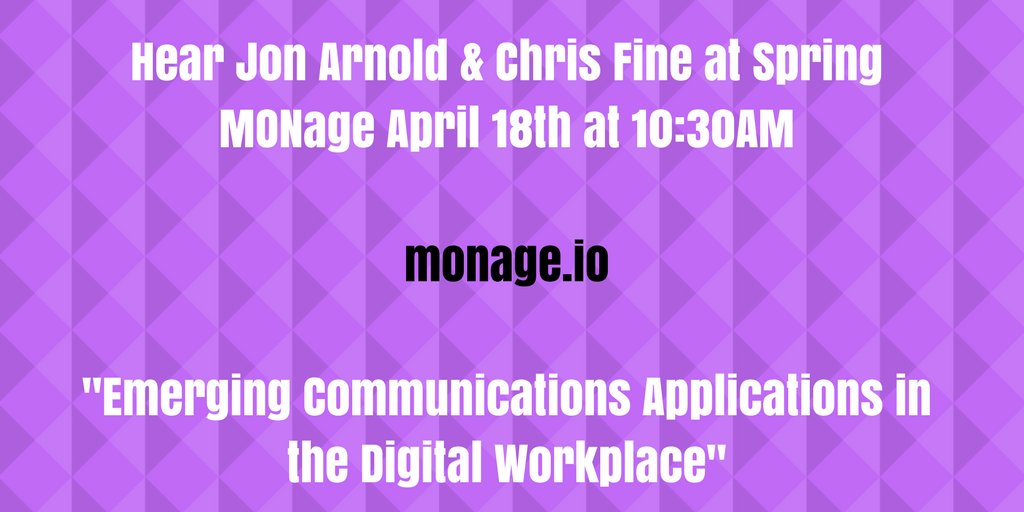 MONage Speaker spotlight: Hear Jon Arnold &amp; Chris Fine "Emerging Communications Applications in the Digital Workplace" at Spring 2018 MONage. Get tickets today: sched.co/DmZx   <a href="/monageconf/">MONage | Future of the Conversational Web</a> #emergingcommunications
<a href="/arnoldjon/">Jon Arnold</a>