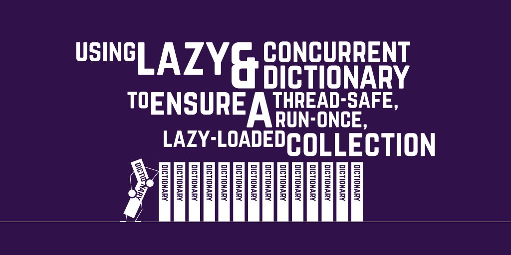 endjin's tweet image. Using Lazy and #ConcurrentDictionary to ensure a thread-safe, run-once, lazy-loaded collection by @MikeLarah buff.ly/2pRZ0B5