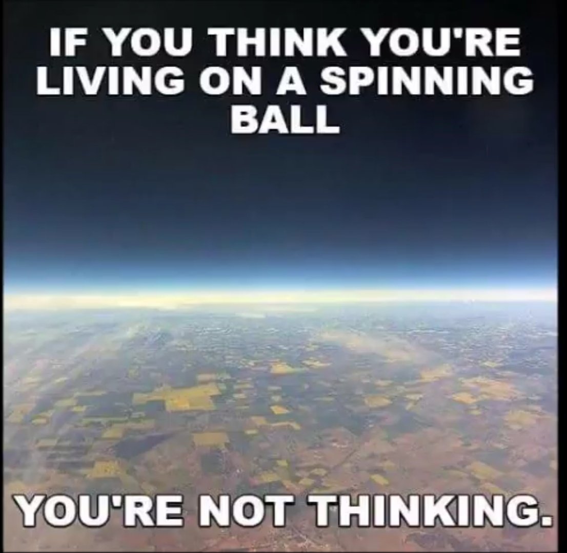 MAK7PIA's tweet photo. @revolve88 @MyzGarrd @WeAreWakinUp @FlingPlasma @DSL1912 @ForeverFlatErth @phiroc @NkDragunov @ThisIllusion7 @09hamilton @_Gravity_Man @DanisDragons @RamonHJr @globe_junk @MaxisicalG @convexearth @RedFlagMediaTV @dmarble1 @Its_Stationary @davino1959 @Astroidhalo774 @Gr8Believer @Spacehehehe @FlatEarthCity @Theflateartherz @barmanamar1976 @YahushuaIsGod @BlueSkyStone1 @PaulTheMartian @rob46203robert @oddtv3 @caveman444 @GLOBEXIT_RO @Globe_Busters @tom_truthful @RobSkiba @rokro11 @seeplaneearth @AMassAwakening @TheRealBuzz Nooooooooooooooooooo
#NOCurvature in #FLATEARTH #NOSpherical https://t.co/UqiBCYfpHm