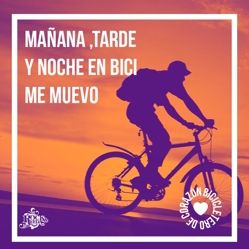 Mañana , tarde y noche en bici me muevo #BicicleteroDeCorazón    bycit.com
