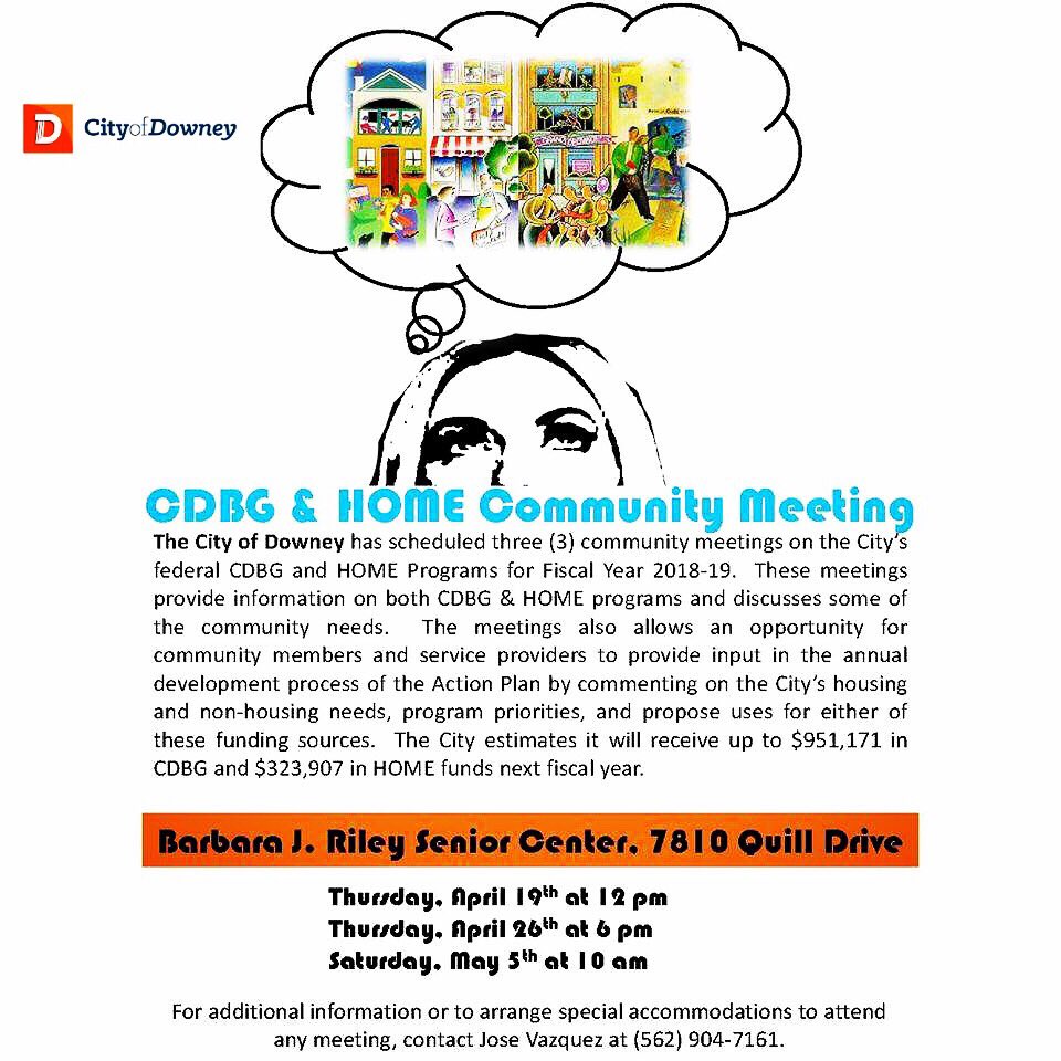 CityofDowney's tweet photo. "Community Meetings", on the City's federal "Community Development Block Grant" &amp; HOME Programs for Fiscal Year 2018-19. 
Thu. 4.19.18 at 12 pm, Thu.4.26.18 at 6 pm, Sat. 5.5.18 at 10 am
Contact Jose Vazquez at (562) 904-7161 for more info. #CityofDowney #Housing #HOMEPrograms https://t.co/8NVJn9KATn