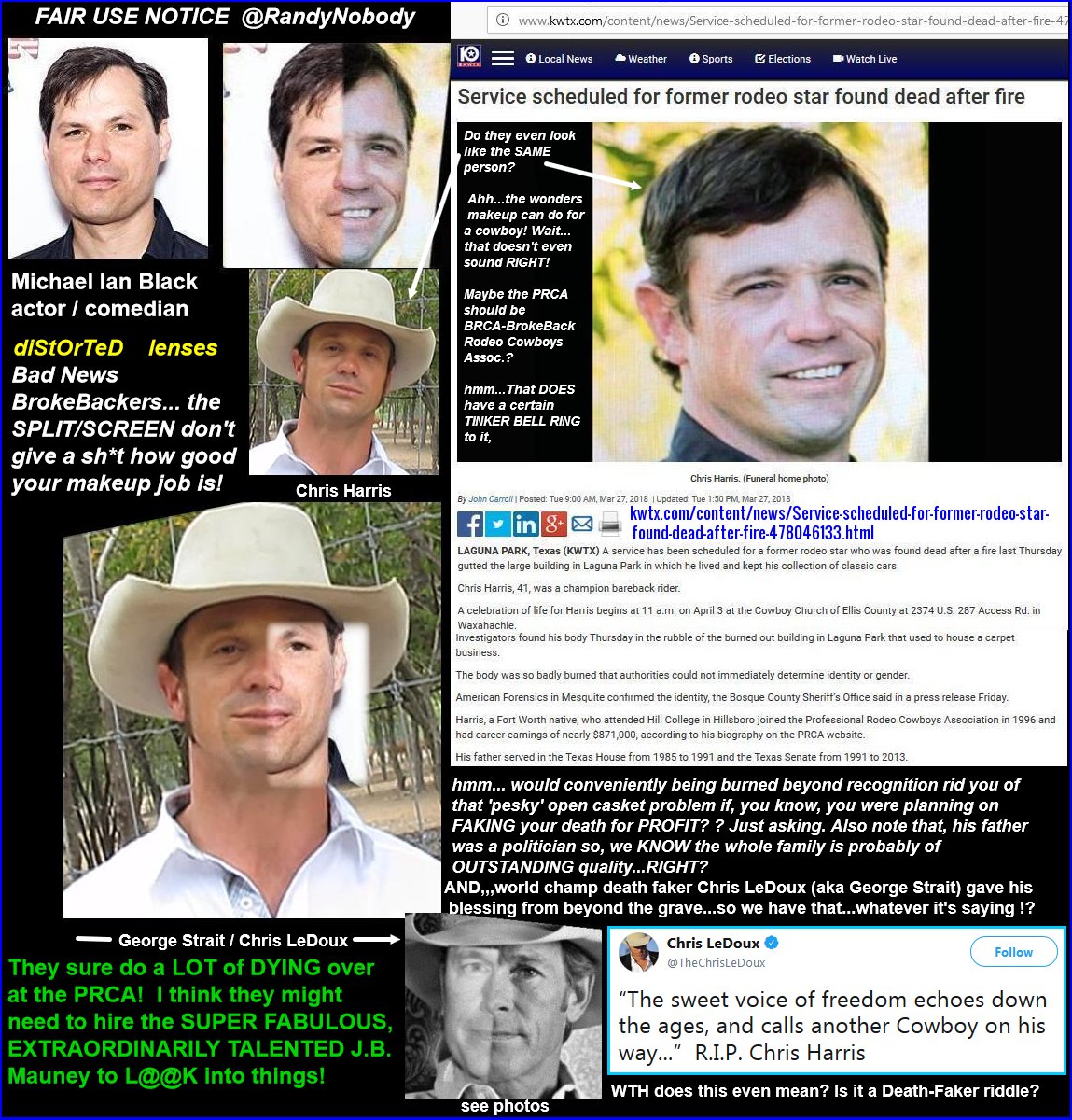 RandyNobody's tweet photo. DON'T SEE A PHOTO?=#CENSORED
#CHRISHARRIS #FAKEDEATHs
#DAD #MichaelIanBlack #JohnMichaelHiggins #GeorgeStrait #ChrisLeDoux #rodeo #prorodeo #prca #bareback #actorcon #wth #wtf #horses #cowboys #LagunaPark #BOSQUECOUNTY #KWTX #news #fakenews #politics #news #wow #scams #hoax #nfr https://t.co/RuxpKqqFNF